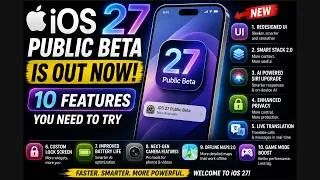 Thumbnail: iOS 27 Public Beta is Out NOW! 10 Features You Need to Try