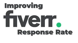 Thumbnail: How to Improve Fiverr Response Rate