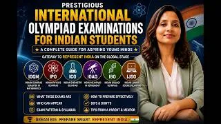 Thumbnail: Prestigious International Olympiad Examinations for Indian Students | Complete Parent's Guide