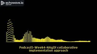Thumbnail: Podcast 5_Week4 on NAgDI as a collaborative implementation approach