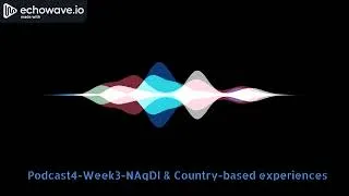 Thumbnail: Podcast 4_Week3 NAgDI & country-based experiences
