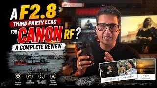 Thumbnail: Third Party RF lenses for CANON ? A Game Changer F2.8 Tele Lens- Complete Review