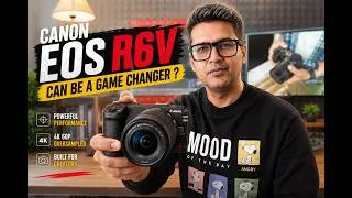 Thumbnail: Canon R6V Review — Filmmaker Ki Nazar Se | Dynamic Range, AutoFocus, Slow Motion Test