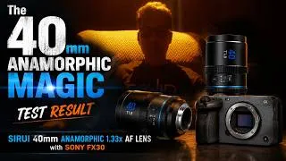 Thumbnail: The 40mm Anamorphic Magic | SIRUI 40mm 1.33x AF Lens + Sony FX30 Test Results