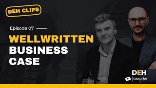 Thumbnail: Digital Transformation Success: The Power of a WellWritten Business Case ll DEH Clips