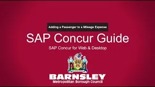 Thumbnail: Adding a Passenger to a Mileage Expense - SAP Concur Barnsley Council
