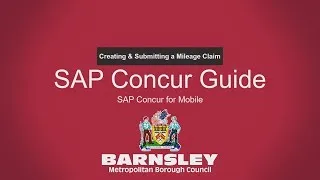 Thumbnail: Submitting a Mileage Claim on Mobile - SAP Concur Barnsley Council