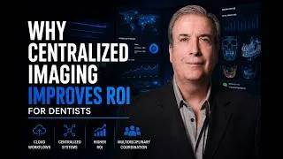 Thumbnail: The Economics of Centralized Dental Imaging | ROI, Utilization & Scale