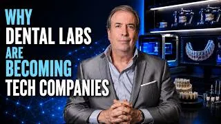 Thumbnail: Why Dental Labs Are Becoming Tech Companies