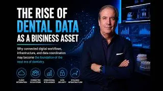 Thumbnail: Why Dental Data May Become the Most Valuable Asset in Dentistry