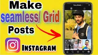 Thumbnail: Make GRID and SEAMLESS  posts on INSTAGRAM 2020 😎.
