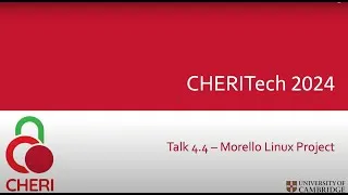 Thumbnail: CHERITech2024 Talk 4.4 Morello Linux