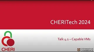 Thumbnail: CHERITech2024 Talk 4.1 Capable VMs