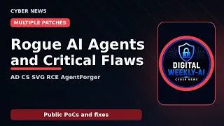 Thumbnail: Rogue AI Agents and Critical Flaws: AD CS, Bing SVG, Redis, AgentForger
