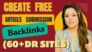 Thumbnail: How to make Free Article Submission Backlinks on sites with 60 plus Domain Rating?🔥#SEO#Ranking