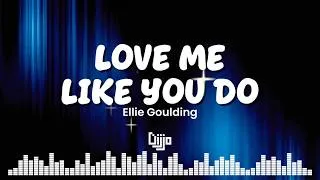 Thumbnail: Ellie Goulding - Love Me Like You Do (Lyrics)