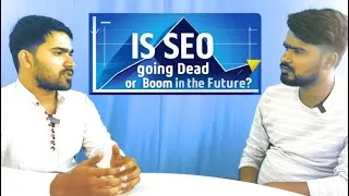 Thumbnail: Is SEO Going DEAD or BOOM in FUTURE? | Why SEO is Necessary for Every Small and Large Businesses