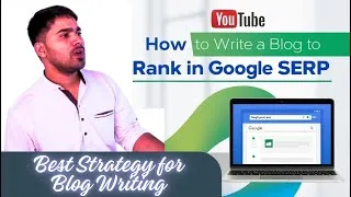 Thumbnail: How to Write a Blog to Rank In Google SERP | Strategy for Google Friendly Blog and Article Writing