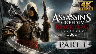 Thumbnail: Assassins Creed Black Flag Resynced Gameplay Walkthrough PART 1 [4K 60FPS] - No Commentary