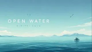Thumbnail: Melodic House & Electronica Mix | Open Water 5.0 | Dimitri Solo