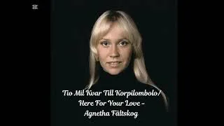 Thumbnail: Tio Mil Kvar Till Korpilombolo/Here For Your Love - Agnetha Fältskog | INSTRUMENTAL FILTERED KARAOKE