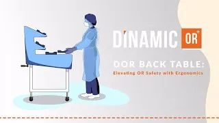 Thumbnail: DinamicOR Back Table: Elevating OR Safety with Ergonomics