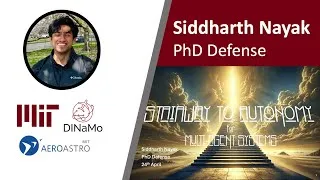 Thumbnail: Stairway to Autonomy for Multi-Agent Navigation (Siddharth Nayak, Thesis Defense)