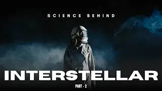 Thumbnail: The Science of Interstellar | Part - 2