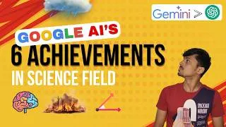 Thumbnail: Google AI’s 6 Achievements in Science Field
