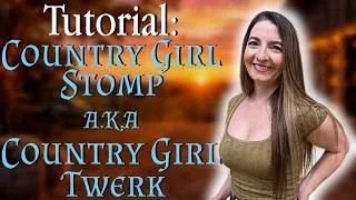 Thumbnail: Country Girl Stomp LIne Dance Tutorial