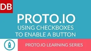 Thumbnail: Using Checkboxes to Enable a Button | Proto.io Prototyping Tool