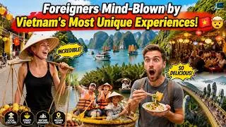 Thumbnail: Foreigners Mind Blown by Vietnam's Most Unique Experiences! 🇻🇳🤯