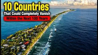 Thumbnail: 10 Countries That Could DISAPPEAR in the Next 100 Years! 🌍❌