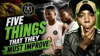 Thumbnail: 5 THINGS Orlando Pirates MUST IMPROVE/ Exposed In Spain Tour