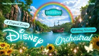 Thumbnail: ⛵ Disney Peter Pan Orchestral 🎻 Cool Relaxation & Stress Relief 🌻 Neverland Summer  Waterfall