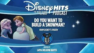 Thumbnail: Disney Hits Podcast: Do You Want to Build a Snowman? (From Disney's "Frozen")