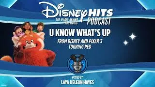 Thumbnail: Disney Hits Podcast: U Know What's Up (From Disney and Pixar's "Turning Red")