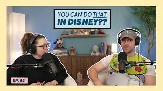 Thumbnail: PODCAST Ep 62: Things that FEEL Illegal in Disney, but aren't! Some SHOCKING ones!