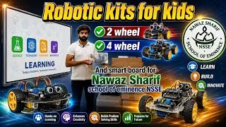 Thumbnail:  2 Wheel & 4 Wheel Robot Car Kits + Smart Board Setup at Nawaz Sharif School of Eminence (NSSE) 2026