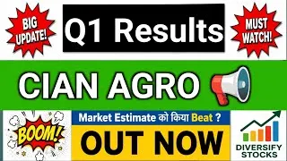 Thumbnail: CIAN Agro Q1 Results 2027 | CIAN Agro share latest news | Cian Agro Industries share latest news 