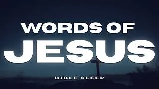 Thumbnail: Fall Asleep to the Words of Jesus — Peaceful Bible Reading for Deep Sleep & Anxiety Relief