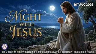Thumbnail: Night With Jesus (16th August 2026)