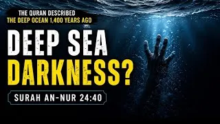Thumbnail: The Quran Described the Deep Ocean 1,400 Years Ago | Surah An-Nur 24:40