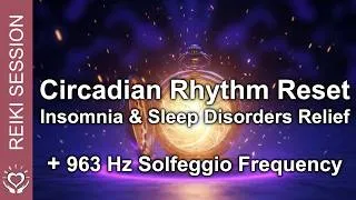 Thumbnail: Reiki for Better Sleep • Circadian Rhythm Reset • 963 Hz Melatonin Frequency • Insomnia Healing