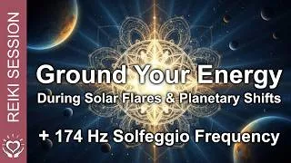 Thumbnail: Reiki for Grounding During Solar Flares & Planetary Shifts • 174 Hz Frequency • Energy Healing