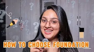 Thumbnail: How To Choose Foundation ✅ /According to your skin type & tone / For beginners ✅