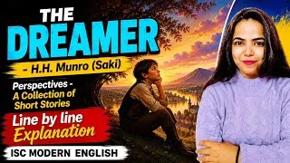 Thumbnail: THE DREAMER (Perspectives- Prose by H.H. Munro 'Saki' ) ISC MODERN ENGLISH LITERATURE Class12