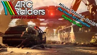 Thumbnail: Arc Raiders - Set 27 - The Stench Of Corruption & Digging Up Dirt Tutorial