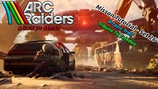 Thumbnail: Arc Raiders - Set 26 - How To Complete A Toxic Trail & Tribute To Toledo