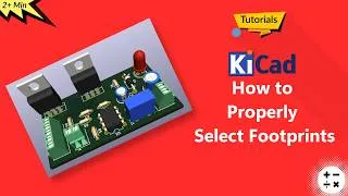Thumbnail: How to properly select footprints for components in KiCad | KiCad Tutorials